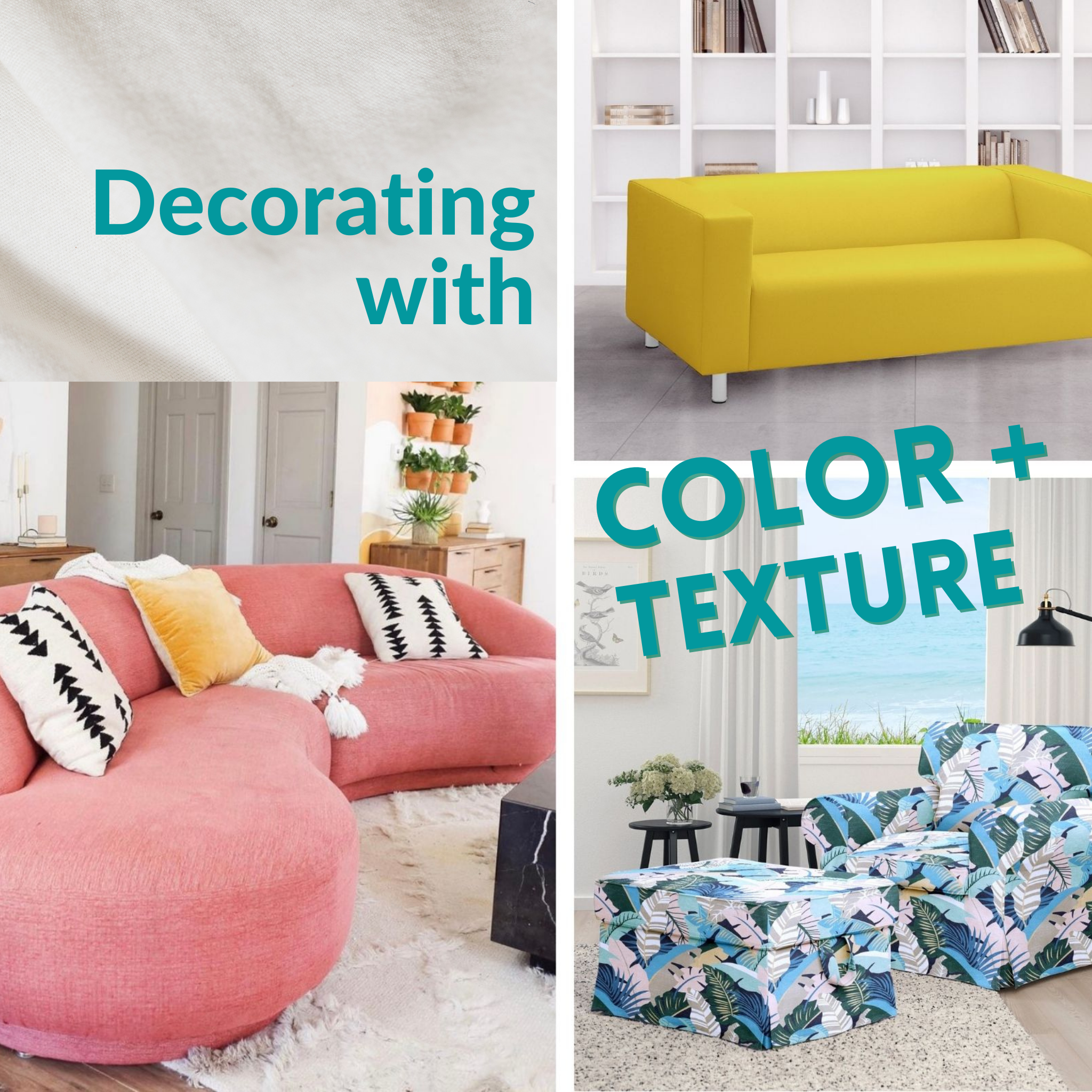 Exciting Ways to Bring Color and Texture into your Home